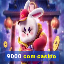 9000 com casino